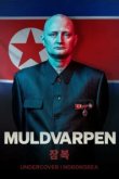  Крот: Под прикрытием в Северной Корее 